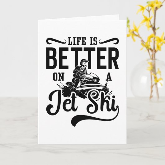 Das Leben ist besser auf einem Jet Ski Jetski Jet Karte (Gelbe Blume)