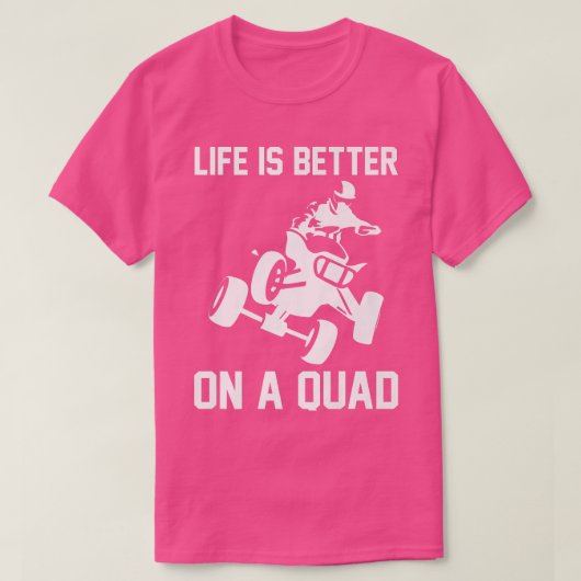 Das Leben ist besser auf einem Quad-Rad 753 T-Shirt (Design vorne)
