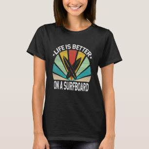 Das Leben ist besser auf einem Surfbrett Surfer Oz T-Shirt