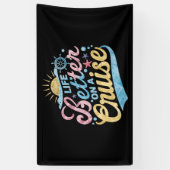 Das Leben ist besser auf einer Kreuzfahrt Familie Banner (Vertikal)