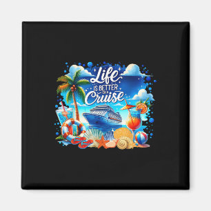 Das Leben ist besser auf einer Kreuzfahrt Hawaii B Magnet