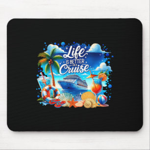 Das Leben ist besser auf einer Kreuzfahrt Hawaii B Mousepad