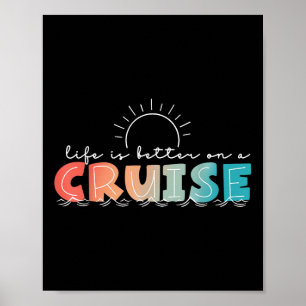 Das Leben ist besser auf einer Kreuzfahrt Kreuzfah Poster