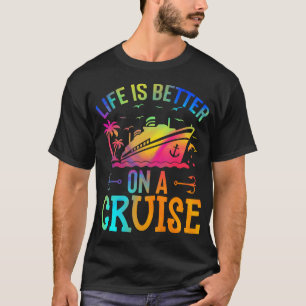Das Leben Ist Besser Auf Einer Kreuzfahrt - Lustig T-Shirt