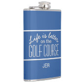 Das Leben ist besser auf Golfkurs Zitat Mit Monogr Flachmann (Rechts)