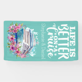 Das Leben ist besser auf Kreuzfahrt Banner