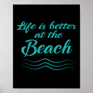 Das Leben ist besser bei Beach Summer Surfer Männe Poster