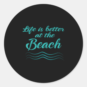 Das Leben ist besser bei Beach Summer Surfer Männe Runder Aufkleber