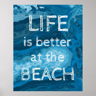 Das Leben ist besser bei der Beachmoderne Küste Poster