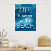 Das Leben ist besser bei der Beachmoderne Küste Poster (Küche)