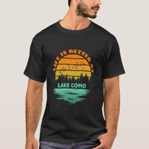 Das Leben ist besser beim Lake Como Sonnenuntergan T-Shirt