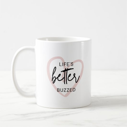 Das Leben ist besser belebt Kaffeetasse (Links)