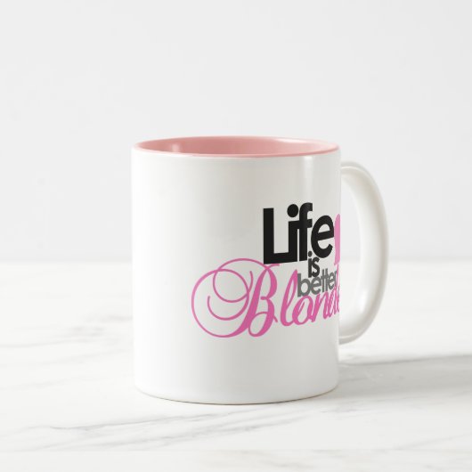 Das Leben ist besser blonde Tasse (VorderseiteRechts)