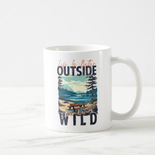 Das Leben ist besser draußen - Natur-Erlebnis-T - Kaffeetasse