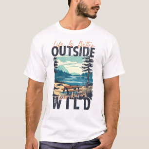 Das Leben ist besser draußen - Natur-Erlebnis-T - T-Shirt