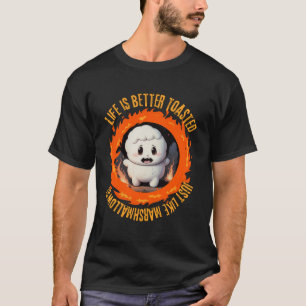 Das Leben ist besser geröstet, genau wie Marshmall T-Shirt
