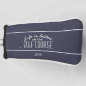 Das Leben ist besser Golf Zitat Blue Protutter Put Headcover (Vorderseite)