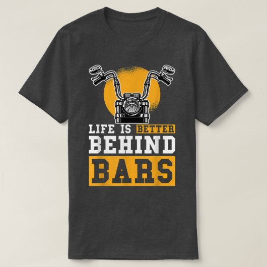 Das Leben ist besser hinter Bars Chopper Custombik T-Shirt (Design vorne)