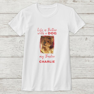 Das Leben ist besser Hund Foto Name rot T-Shirt