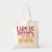 Das Leben ist besser im Beach Quote Tote Bag Tragetasche (Vorne)