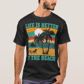 Das Leben ist besser im Beach Summer Vacation Cool T-Shirt (Vorderseite)