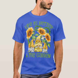 Das Leben ist besser im Garten für den Gärtner - T-Shirt