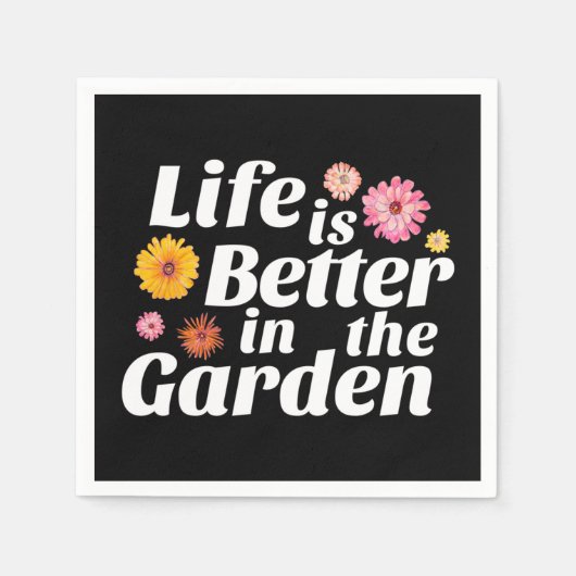 Das Leben ist besser im Garten - Zinnia Blume Serviette (Vorderseite)