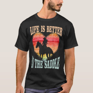 Das Leben ist besser im Sattel Girl Riding Pferd S T-Shirt
