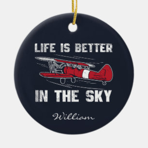 Das Leben ist besser im "Skies Pilot" Weihnachten Keramik Ornament