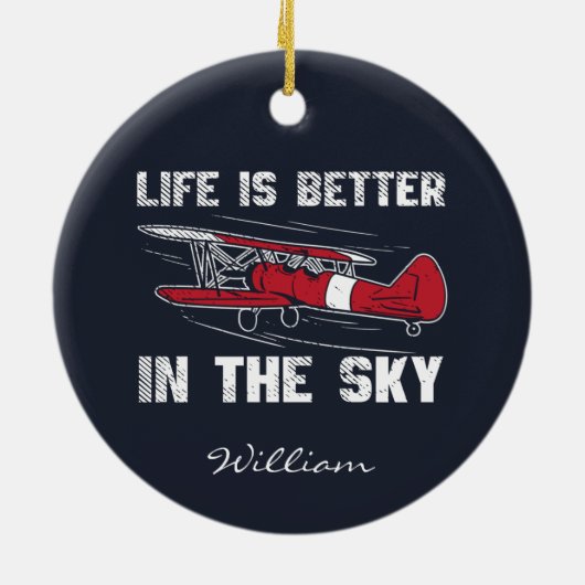 Das Leben ist besser im "Skies Pilot" Weihnachten Keramik Ornament (Hinten)