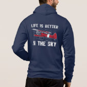 Das Leben ist besser im "Skies Remüde Pilot" Hoodie (Rückseite)
