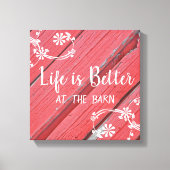 Das Leben ist besser im Stallholz der Imitate Leinwanddruck (Vorderseite)