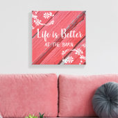 Das Leben ist besser im Stallholz der Imitate Leinwanddruck (Insitu (Wohnzimmer))