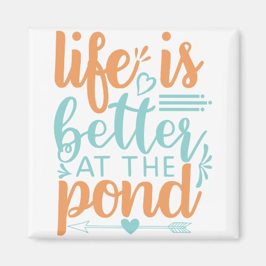 Das Leben ist besser im Teich Magnet (Vorne)