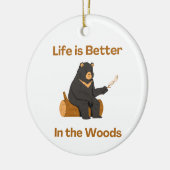 Das Leben ist besser im Wald auf einem Keramik Ornament (Links)
