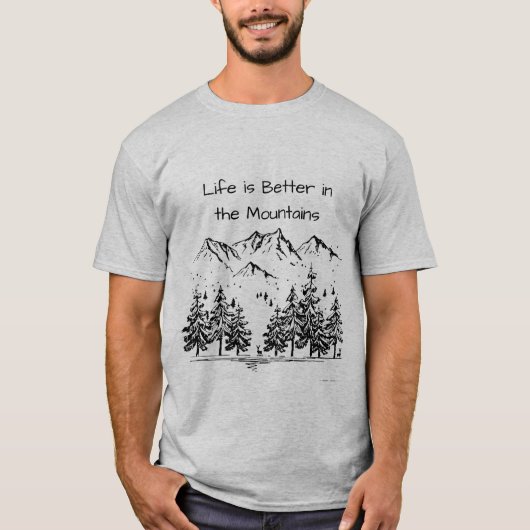 Das Leben ist besser in den Bergen Inspiration T-Shirt (Vorderseite)