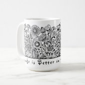 Das Leben ist besser in der Gartenblumendruckerei Kaffeetasse (Vorderseite Links)