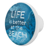 Das Leben ist besser in der modernen Küsten-Brauch Keramikknauf (Rechts)