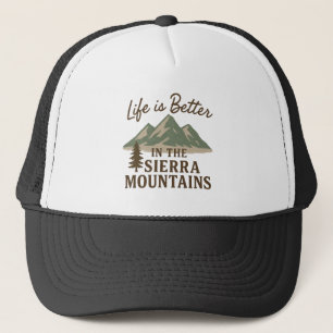 Das Leben ist besser in der Sierra Mountains Truckerkappe