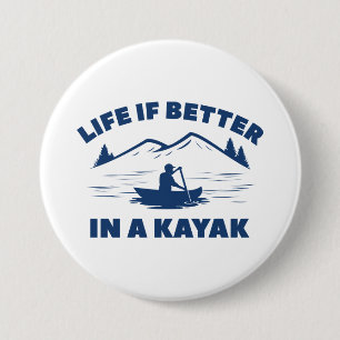 Das Leben ist besser in einem Kayak Button