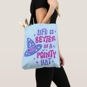 Das Leben ist besser in einem pointy Hat Blue Hall Tasche