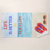 Das Leben ist besser in Flip Flops Beach Handtuch (Vorderseite)