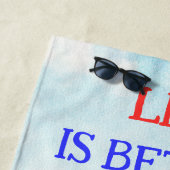 Das Leben ist besser in Flip Flops Beach Handtuch (Beispiel)