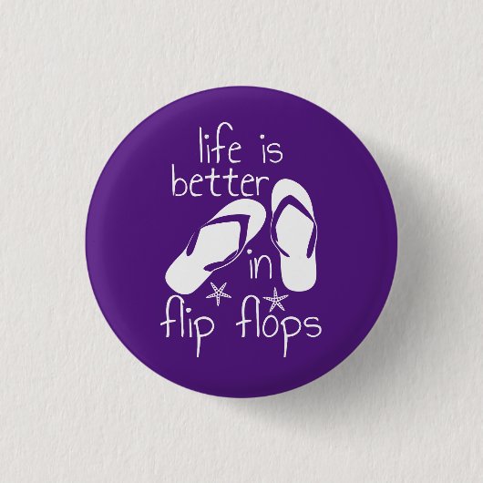 Das Leben ist besser in Flip Flops Button (Vorderseite)