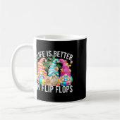 Das Leben ist besser in Flip Flops für Beach Girls Kaffeetasse (Links)