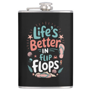 Das Leben ist besser in Flip-Flops – Lustiger trop Flachmann
