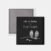 Das Leben ist besser in Flip Flops Magnet (Vorderseite/Rückseite)