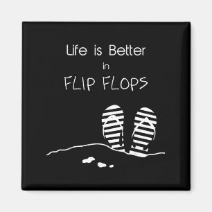Das Leben ist besser in Flip Flops Magnet
