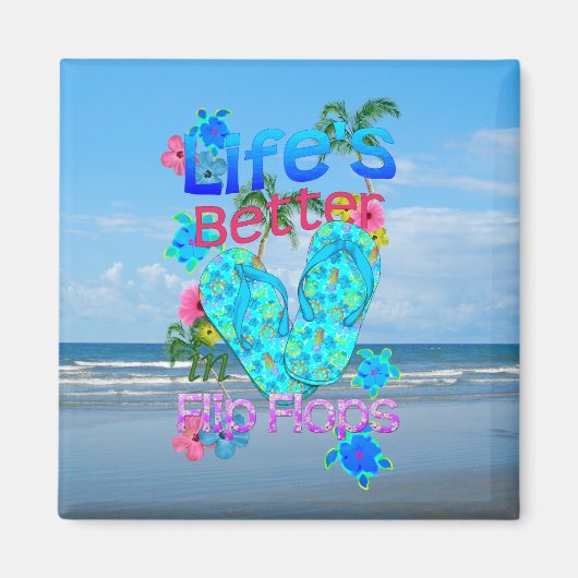 Das Leben ist besser in Flip Flops Magnet (Vorne)