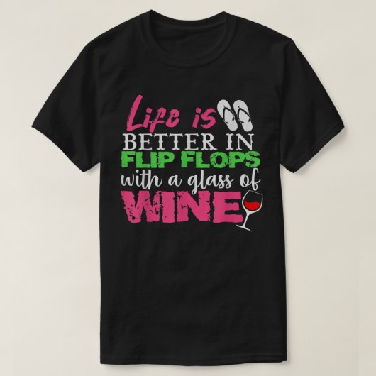 Das Leben ist besser in Flip Flops mit einem Glas T-Shirt (Design vorne)